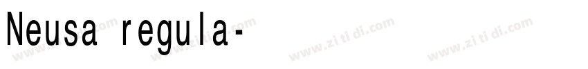 Neusa regula字体转换 Neusa regula字体转换